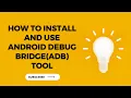 android adb android debug bridge adb debug android debug bridge download