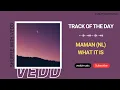 Lagu MaMan (NL) - What It Is (Extended Mix) | Enormous Vision | Track of the Day (10/01/2024)