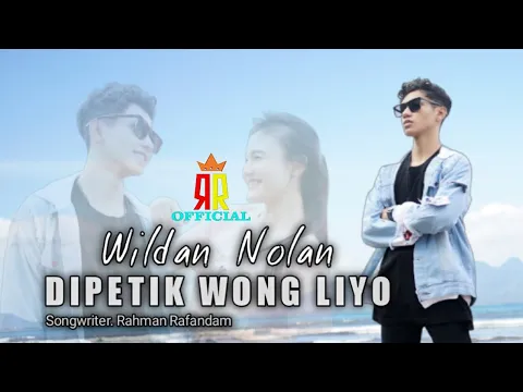 Download MP3 Wildan Nolan - Dipetik Wong Liyo Original ( Official Video Music )
