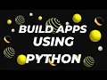 How To Build Android Apps Using Python
