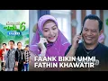 Tiga Hari Gak Pulang, Faank Bikin Fathin Khawatir - Amanah Wali 6 | Eps 333 (5/7)