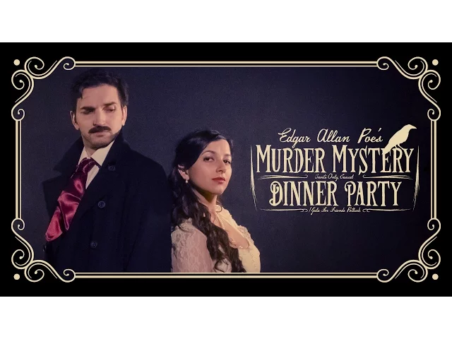 Edgar Allan Poe's Murder Mystery Dinner Party TRAILER