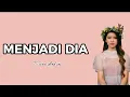 Download Lagu Menjadi Dia - Tiara Andini (Lirik)