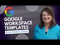 How to Make Google Workspace Templates