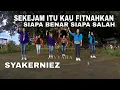 SEKEJAM ITU KAU FITNAHKAN , SIAPA BENAR SIAPA SALAH BY Fesya Sahara Senam kreasi terbaru syakerniez