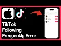 Download Lagu How To Fix Tiktok Following Frequently Error