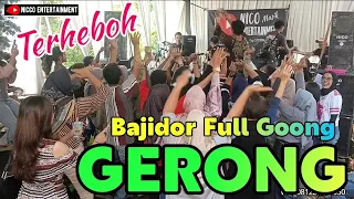 gerong bajidor full goong makes a hurry up the dancer live nico entertainment
