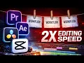 How to Edit Twice as Fast - 3 Simple Workflow Changes
