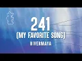 241 (My Favorite Song) by Rivermaya (Official Lyric Video)