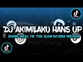 DJ AKIMILAKU HANS UP X DI DUNIA INI OLD || NICKY SOPAN TERBARU 2023 VIRAL TIK TOD !!!