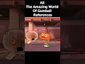 The Amazing World Of Gumball \