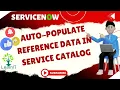 Make Your Catalog Items Smart Auto Fill Reference Values Exclude Script Include Usage