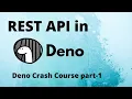 How to build a REST API in Deno Deno Crash Course part-1