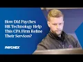 How did Paychex HR technology help this CPA firm refine their services