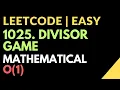 Leetcode Easy 1025 Divisor Game Time O N Javascript