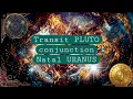 Transit Pluto conjunction Natal Uranus natal-astrology