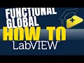 How to write Functional Global Variable in LabVIEW