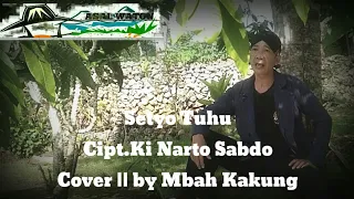 Download SETYO TUHU Cipt.Ki Narto Sabdo COVER || by Mbah Kakung ( @kmgkasalwaton ) MP3