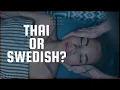 Thai vs Swedish Massage Your Ultimate Relaxation Guide