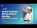 Download Lagu Qosidah Robbi Faj'alna Minal Akhyar Medley - Nurul Musthofa | #LiveInNurulMusthofa, 13 Mei 2023