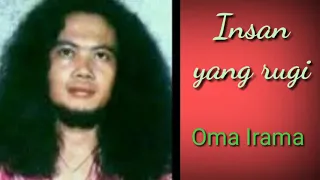 lagu lawas oma irama insan yang rugi