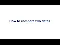 How to compare two dates