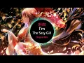 Download Lagu I'm The Sexy Girl (DJ抖音版) - (Original Mix) Remix Tiktok || Nhạc Hot Tiktok Douyin || EDM TIKTOK