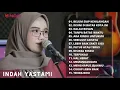 Download Lagu BELUM SIAP KEHILANGAN   INDAH YASTAMI   FULL ALBUM INDAH YASTAMI TERBAIK 2022