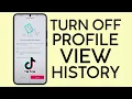 How to Turn On Profile View History on Tiktok in 2023