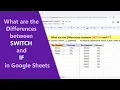 Google Sheets SWITCH IF Function What are the Differences Example Spreadsheet Tutorial