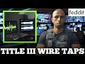 How the Feds TAP Your Phone What Is A Wire Tap aka Title III