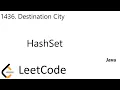 LeetCode 1436 Destination City HashSet Java