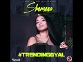 Trending Gyal - Shenseea