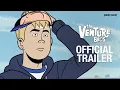 The Venture Bros Radiant Is The Blood Of The Baboon Heart TRAILER adult swim