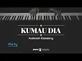 Download Lagu Kumau Dia (MALE KEY) Andmesh (KARAOKE PIANO)
