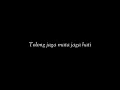 Download Lagu MENTAHAN LIRIK LAGU JAGA MATA JAGA HATI 30 DETIK