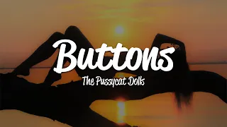 The Pussycat Dolls Buttons Lyrics 