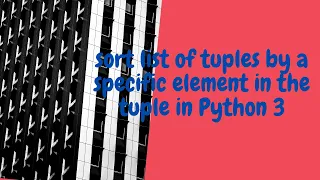 How to sort a list of tuples in Python 3