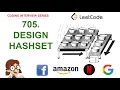Design HashSet Leetcode 705 Amazon Google Facebook interview question