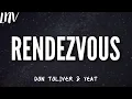 Lagu Don Toliver \u0026 Yeat - Rendezvous (Lyrics)