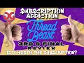 Thread Beast - FINAL premium review month 3