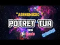 Download Lagu KARAOKE KOPLO - POTRET TUA AGENG MUSIC