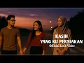 Download Lagu Kasih Yang Ku Persia |Slow Rock, Melankolik|