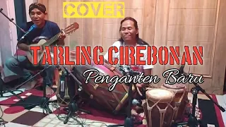 Download Penganten Baru - Tangdung Cirebonan Cover Kendang Rampak. MP3