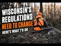 Wisconsin s Hunting Regulations Need to Change Here s What I d Do