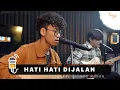Download Lagu HATI HATI DIJALAN - TULUS | HABIBI FT. ANGGA CANDRA (KOLABOR)