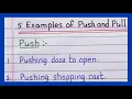 Examples of Push and Pull 5 Examples of Push and Pull