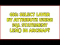 GIS Select layer by attribute using SQL statement LEN in ArcMap 2 Solutions