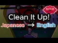 Clean It Up! But the Japanese is in English \u0026 the English is in Japanese (Hazbin Hotel)