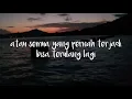 Ipang - Sekali Lagi (lirik)